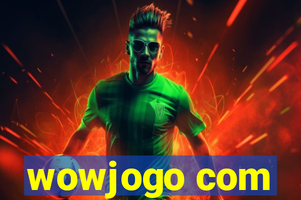 wowjogo com